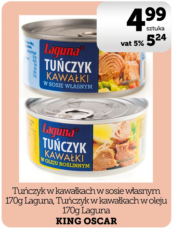 KING OSCAR Laguna Tuńczyk w kawałkach w sosie własnym / w oleju 170g