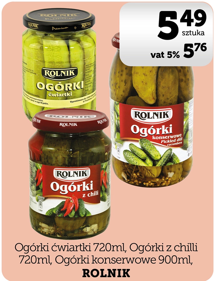 ROLNIK Ogórki konserwowe 900ml, Ogórki ćwiartki 720ml, Ogórki z chilli 720ml